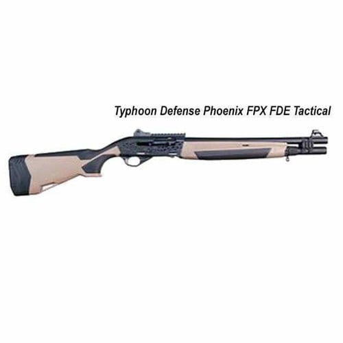 TYPHOON DEFENSE Phoenix FPX 12 Gauge 3" 26" 3+1 Semi-Auto Shotgun - Black / FDE for sale at KYGUNCO.